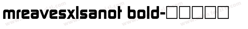 mreavesxlsanot bold字体转换